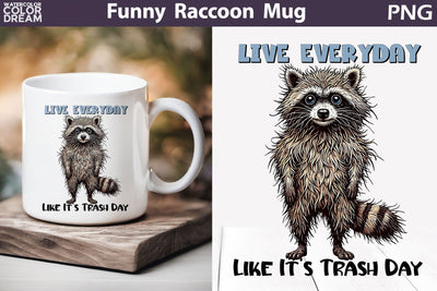 Funny Raccoon Mug | Raccoon Sarcastic Quotes Mug Sublimation WatercolorColorDream 