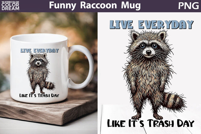 Funny Raccoon Mug | Raccoon Sarcastic Quotes Mug Sublimation WatercolorColorDream 