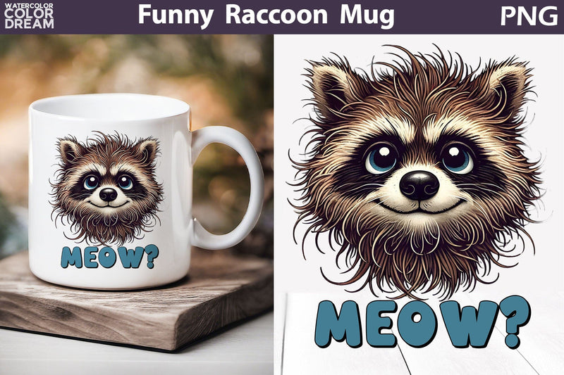 Funny Raccoon Mug | Raccoon Sarcastic Quotes Mug | Sublimation WatercolorColorDream 