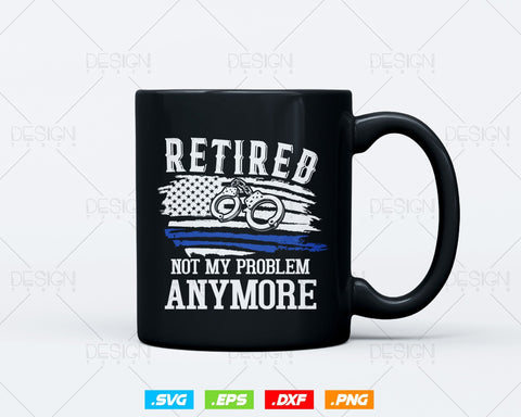 Funny Retired Gift Police Officer Retirement Vector T shirt Design Ai Svg Png Files, Police svg files for cricut, police png sublimation SVG DesignDestine 