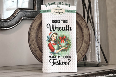 Funny Retro Christmas Housewife | Kitchen Towel Sublimation Sublimation Ewe-N-Me Designs 