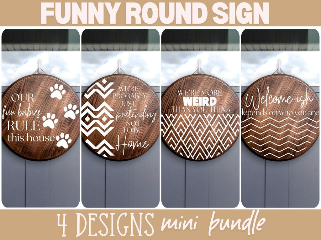 Funny Round Wood Sign - 4 Designs - Part Two - So Fontsy