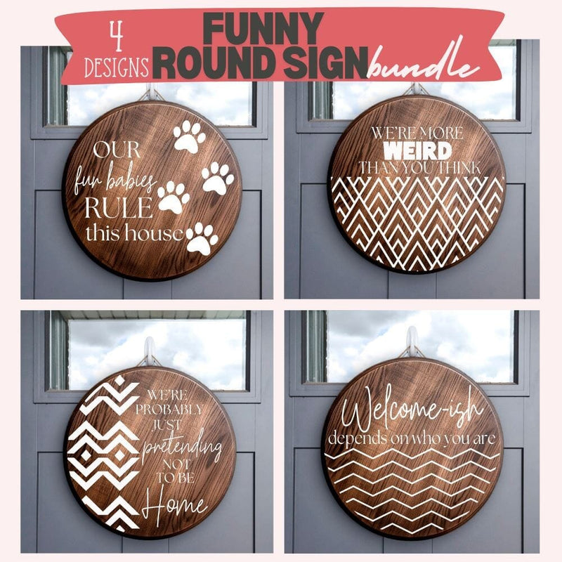 Funny Round Wood Sign - 4 Designs - Part Two - So Fontsy