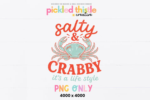 Funny Salty & Crabby Beachy PNG Sublimation Pickled Thistle Creative 