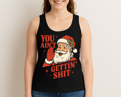 Funny Santa Christmas SVG You Ain’t Gettin’ Sh*t PNG SVG BillahCrafts 