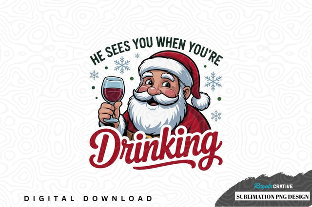 Funny santa claus drinking sublimation png design Sublimation Regulrcrative 