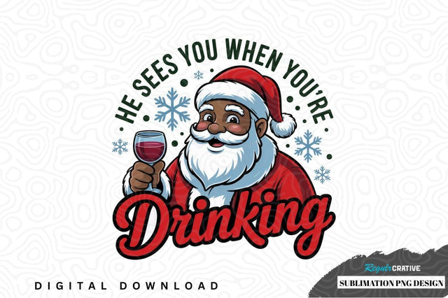 Funny santa claus drinking sublimation png design Sublimation Regulrcrative 