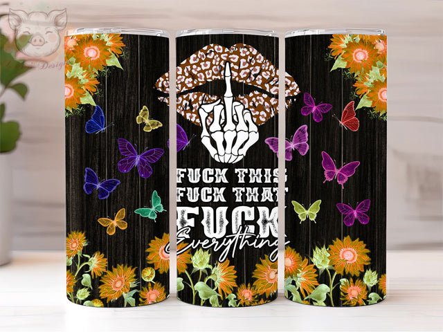 Funny Sarcastic 20oz Tumbler Png, Straight & Tapered Tumbler Png, Adult Humor Tumbler Png, Digital Download PNG Sublimation Lara' s Designs 