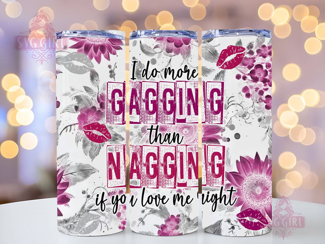 Funny Sarcastic 20oz Tumbler Wrap Sublimation Design, Straight Tapered Tumbler Wrap, I Do More Gagging Tumbler Png, Instant Digital Download Sublimation SvggirlplusArt 