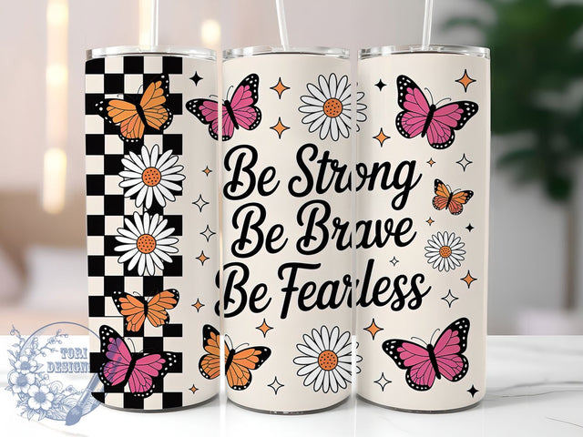 Funny Sarcastic Affirmation Quote Tumblerr, Sarcastic Quote Cup, Be Strong Be Brave, Daily Motivation Wrap, Humorous Drinkware Design, 20Oz Sublimation Wrap, Witty Gift Idea Sublimation ToriDesigns 