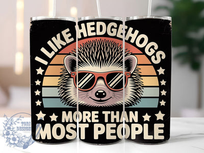Funny Sarcastic Hedgehog Tumbler, Funny Hedgehog Wrap, Festive Party Cup, 20oz Sublimation Wrap, Cute Hedgehog Design Tumbler, Sarcastic Animal Theme Cup, Hedgehog Humor Wrap Sublimation ToriDesigns 