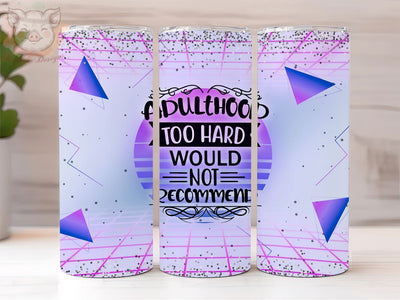 Funny Sarcastic Quote 20oz Tumbler Png, Straight & Tapered Tumbler Png, Funny Quote Tumbler Png, Digital Download PNG Sublimation Lara' s Designs 