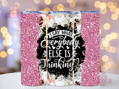 Funny Sarcastic Quote 20oz Tumbler Wrap Sublimation Design, Straight Tapered Tumbler Wrap, Sarcastic Quote Tumbler Png, Instant Digital Download Sublimation SvggirlplusArt 