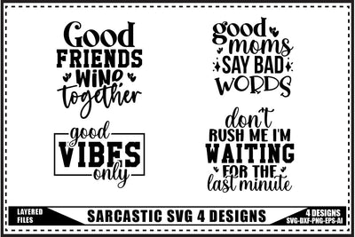 Funny Sarcastic Quotes Svg 4 Designs SVG shah alam 