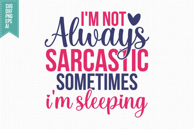 Funny Sarcastic Quotes SVG, Funny Svg, Sarcasm Svg, Sarcastic Sayings Svg Designs SVG shah alam 