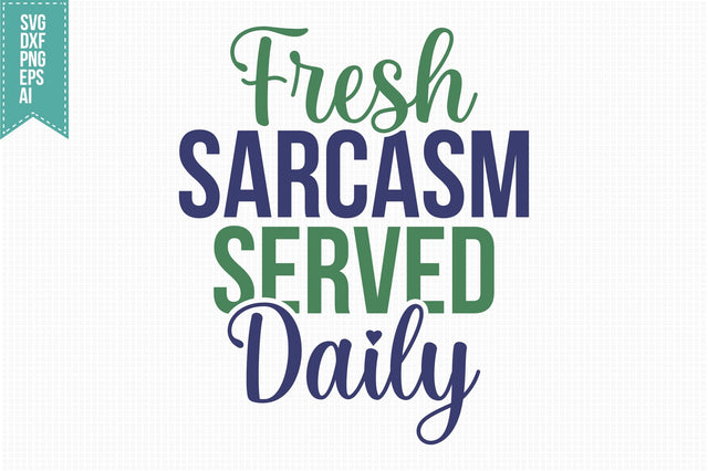 Funny Sarcastic Quotes SVG, Funny Svg, Sarcasm Svg, Sarcastic Sayings Svg Designs SVG shah alam 