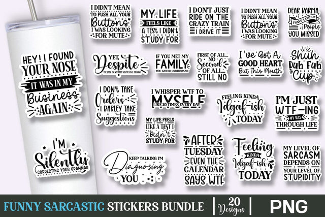 Funny Sarcastic Sticker Bundle, Sarcasm Quotes Stickers PNG Bundle, SVGs,Quotes and Sayings,Food & Drink,On Sale, Print & Cut SVG DesignPlante 503 