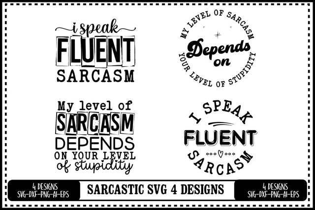 Funny Sarcastic Svg 4 Designs, Sarcasm Svg, Sarcastic Sayings Svg SVG shah alam 