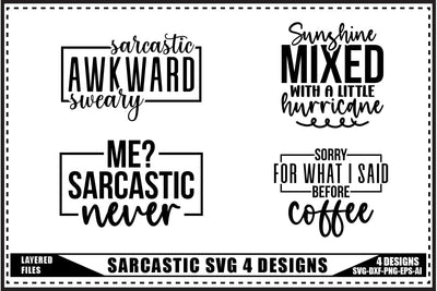 Funny Sarcastic SVG, Funny Sarcastic Quotes SVG 4 Designs SVG shah alam 