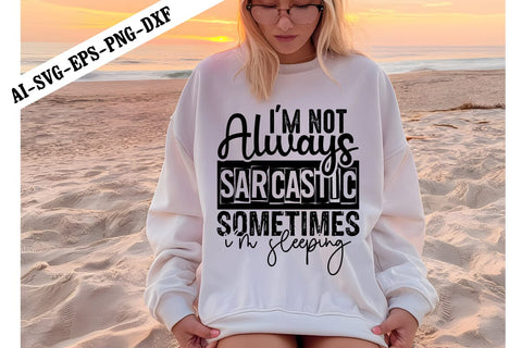 Funny Sarcastic SVG ,Funny Sarcastic Quotes SVG, Funny Svg, Sarcasm Svg Design SVG shah alam 