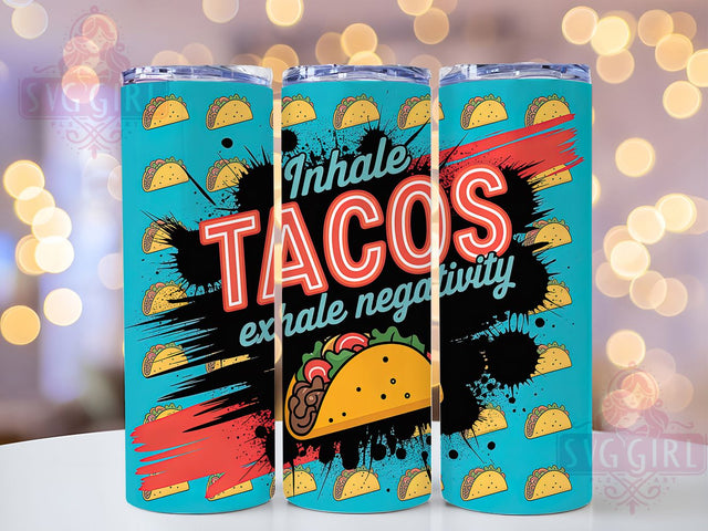 Funny Sarcastic Taco Lover Tumbler, Sarcastic Quote Cup, Food Lover Wrap, 20Oz Sublimation Tumbler, Mexican Food Gift, Quirky Humor Cup, Inspiring Taco Design Sublimation SvggirlplusArt 