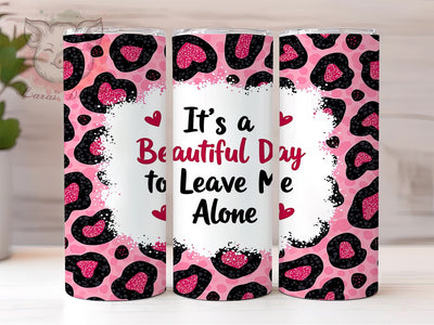 Funny Sarcastic Tumbler, Leave Me Alone Tumbler, Sparkly Leopard Tumbler Wrap, 20oz Sublimation Design, Humorous Drinkware, Digital Download Tumbler, Leopard Print Tumbler Sublimation Lara' s Designs 