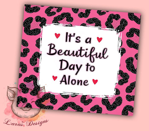 Funny Sarcastic Tumbler, Leave Me Alone Tumbler, Sparkly Leopard Tumbler Wrap, 20oz Sublimation Design, Humorous Drinkware, Digital Download Tumbler, Leopard Print Tumbler Sublimation Lara' s Designs 