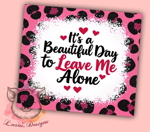 Funny Sarcastic Tumbler, Leave Me Alone Tumbler, Sparkly Leopard Tumbler Wrap, 20oz Sublimation Design, Humorous Drinkware, Digital Download Tumbler, Leopard Print Tumbler Sublimation Lara' s Designs 