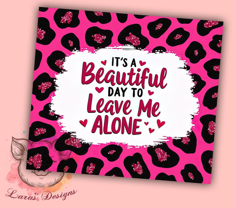 Funny Sarcastic Tumbler, Leave Me Alone Tumbler, Sparkly Leopard Tumbler Wrap, 20oz Sublimation Design, Humorous Drinkware, Digital Download Tumbler, Leopard Print Tumbler Sublimation Lara' s Designs 