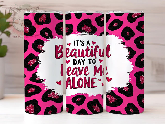 Funny Sarcastic Tumbler, Leave Me Alone Tumbler, Sparkly Leopard Tumbler Wrap, 20oz Sublimation Design, Humorous Drinkware, Digital Download Tumbler, Leopard Print Tumbler Sublimation Lara' s Designs 