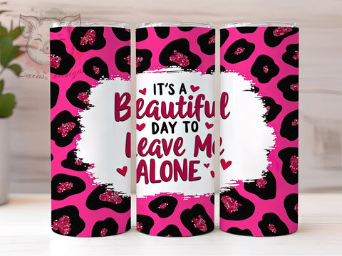 Funny Sarcastic Tumbler, Leave Me Alone Tumbler, Sparkly Leopard Tumbler Wrap, 20oz Sublimation Design, Humorous Drinkware, Digital Download Tumbler, Leopard Print Tumbler Sublimation Lara' s Designs 