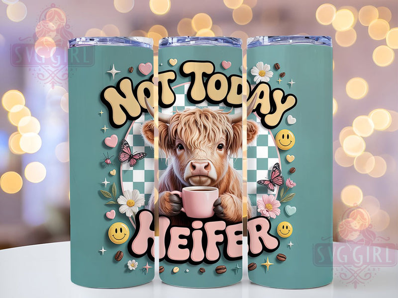 Funny Sassy Baby Cow Tumbler Wrap, Funny Heifer Cup, Not Today Cow Design, Cute Farm Animal Drinkware, 20oz Cow Print Wrap, Country Humor Tumbler, Sassy Heifer Sublimation Sublimation SvggirlplusArt 