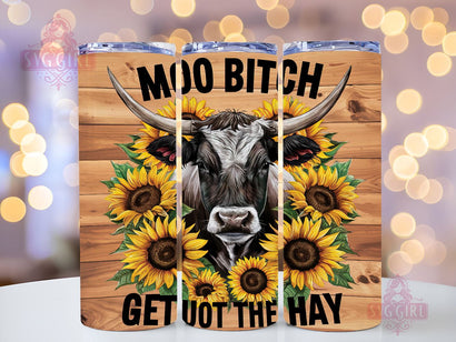 Funny Sassy Cow 20oz Tumbler Wrap Sublimation Design, Straight Tapered Tumbler Wrap, Moo Bitch Get Out The Hay Tumbler Png, Instant Digital Download Sublimation SvggirlplusArt 