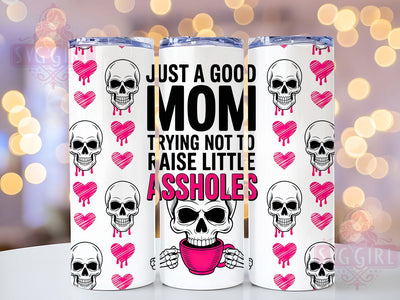 Funny Sassy Mom Life Quote Tumbler Wrap, Sarcastic Mom Gift, Sassy Parenting Quote, 20Oz Sublimation Wrap, Humor Drinkware Design, Mom Life Coffee Cup, Witty Mother’s Day Gift Sublimation SvggirlplusArt 