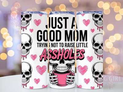 Funny Sassy Mom Life Quote Tumbler Wrap, Sarcastic Mom Gift, Sassy Parenting Quote, 20Oz Sublimation Wrap, Humor Drinkware Design, Mom Life Coffee Cup, Witty Mother’s Day Gift Sublimation SvggirlplusArt 