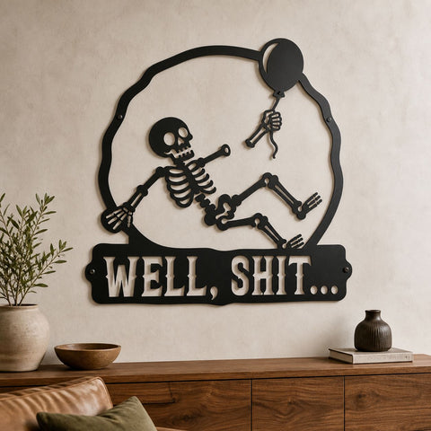 Funny Skeleton Laser SVG | Well Shit Skeleton Sign | Skeleton Balloon Svg | Dark Humor Wall Decor | Plasma Cut Metal Art | CNC Cut File SVG HappyDesignStudio 
