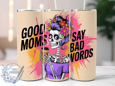 Funny Skeleton Mom 20oz Tumbler, Skeleton Tumbler Wrap, 20oz Sublimation Wrap, Sarcastic Mom Gift, Bad Words Tumbler, Halloween Mom Tumbler, Spooky Mom Life Design Sublimation ToriDesigns 