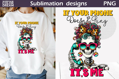 Funny Skeleton Sublimation | Skeleton Sarcastic Quotes Sublimation WatercolorColorDream 