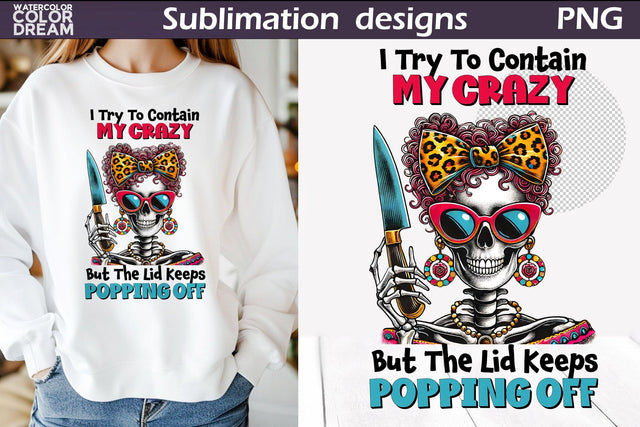 Funny Skeleton Sublimation | Skeleton Sarcastic Quotes Sublimation WatercolorColorDream 