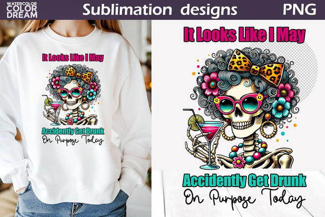 Funny Skeleton Sublimation | Skeleton Sarcastic Quotes Sublimation WatercolorColorDream 