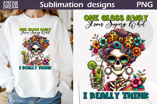 Funny Skeleton Sublimation | Skeleton Sarcastic Quotes Sublimation WatercolorColorDream 