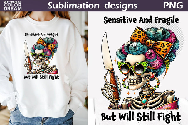Funny Skeleton Sublimation | Skeleton Sarcastic Quotes Sublimation WatercolorColorDream 