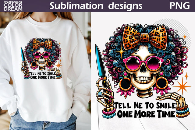 Funny Skeleton Sublimation | Skeleton Sarcastic Quotes Sublimation WatercolorColorDream 