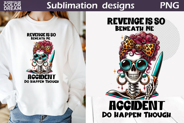 Funny Skeleton Sublimation | Skeleton Sarcastic Quotes Sublimation WatercolorColorDream 