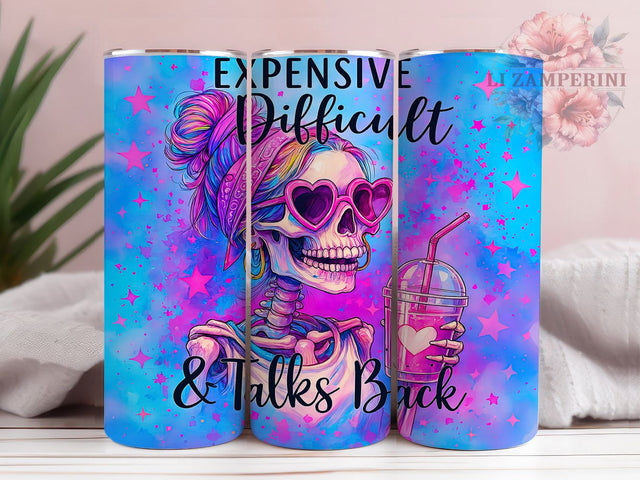 Funny Skeleton Talks Back Tumbler Wrap, Talks Back Tumbler, Expensive Tumbler, 20oz Tumbler Wrap, Sublimation Design, Skeleton Design, Sarcastic Tumbler Sublimation Li Zamperini 