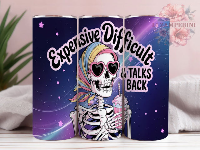 Funny Skeleton Talks Back Tumbler Wrap, Talks Back Tumbler, Expensive Tumbler, 20oz Tumbler Wrap, Sublimation Design, Skeleton Design, Sarcastic Tumbler Sublimation Li Zamperini 