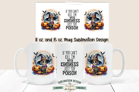 Funny Skeleton Try Poison 11 & 15 oz Mug Sublimation PNG Sublimation Ewe-N-Me Designs 