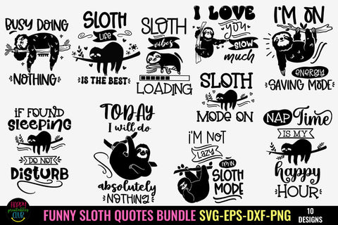 Funny Sloth Life SVG Bundle I Sloth Quote SVG Bundle SVG Happy Printables Club 