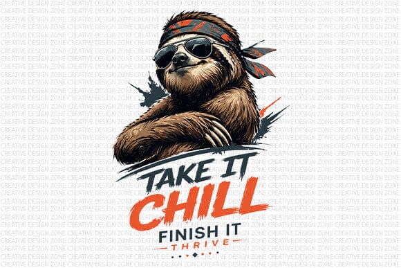 Funny Sloth PNG Take It Chill Motivational Digital Download SVG BillahCrafts 