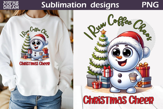 Funny Snowman Sublimation Design | Christmas Coffee Quote T Shirt Sublimation WatercolorColorDream 